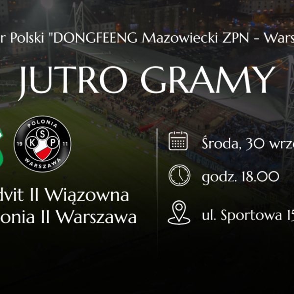 Gramy z Advitem Wiązowna – stanowisko Akademii Polonii Warszawa przed meczem...