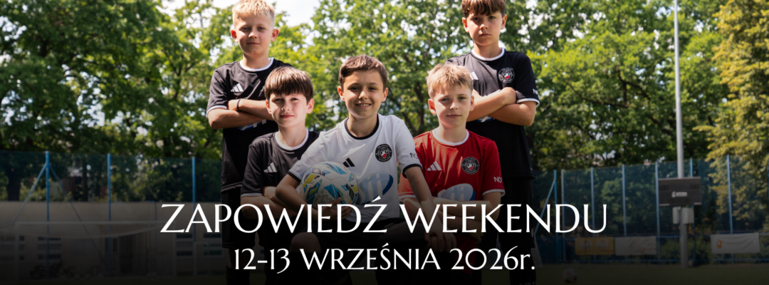Zapowiedź weekendu, 12-13 września 2026r.