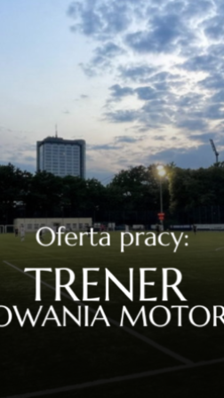 Oferta pracy: Trener przygotowania motorycznego