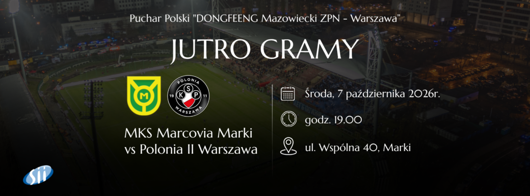 Przed nami ćwierćfinał Pucharu Polski DONGFENG Mazowiecki ZPN – Warszawa