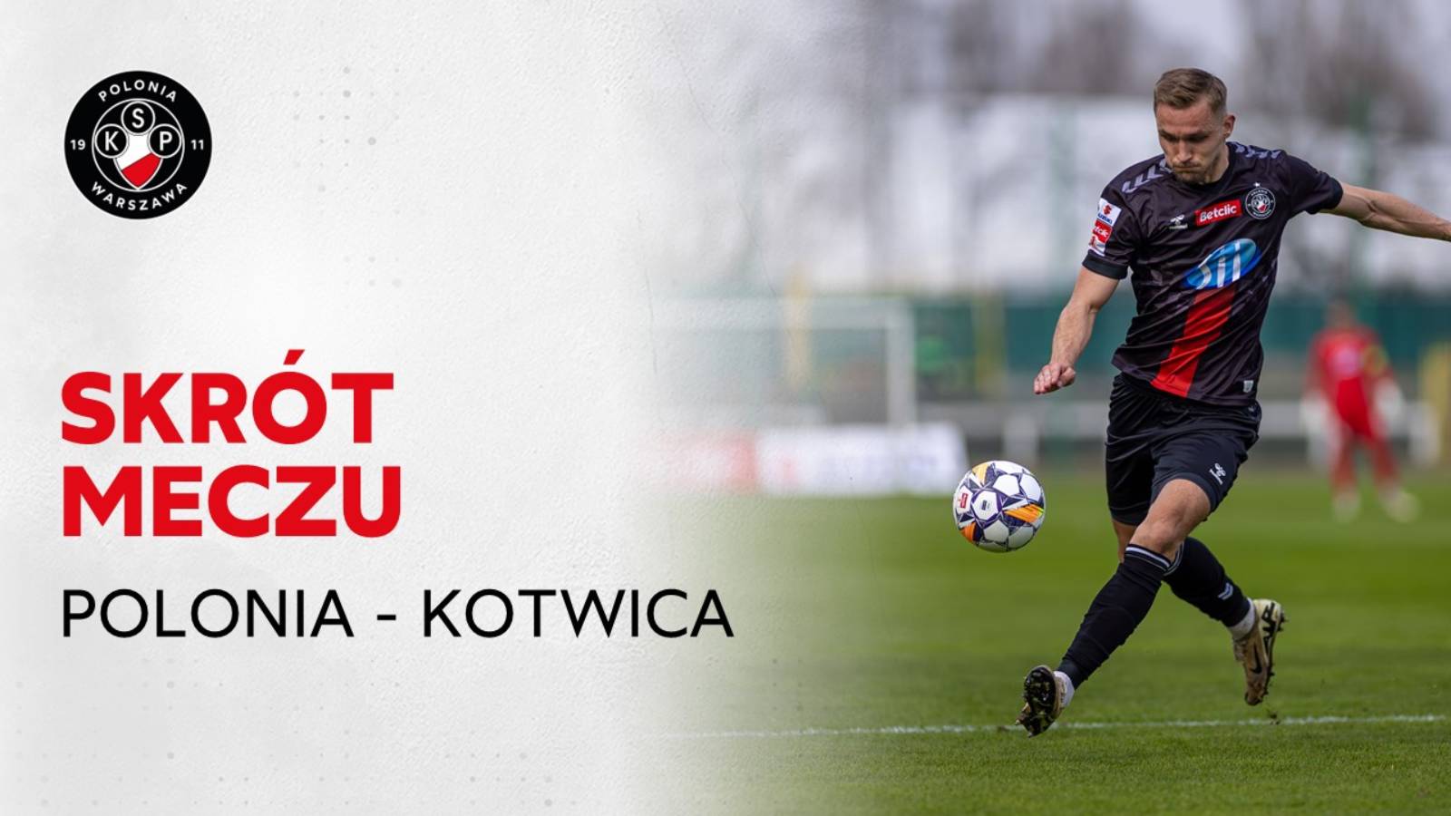 Skrót meczu: Polonia Warszawa – Kotwica Kołobrzeg