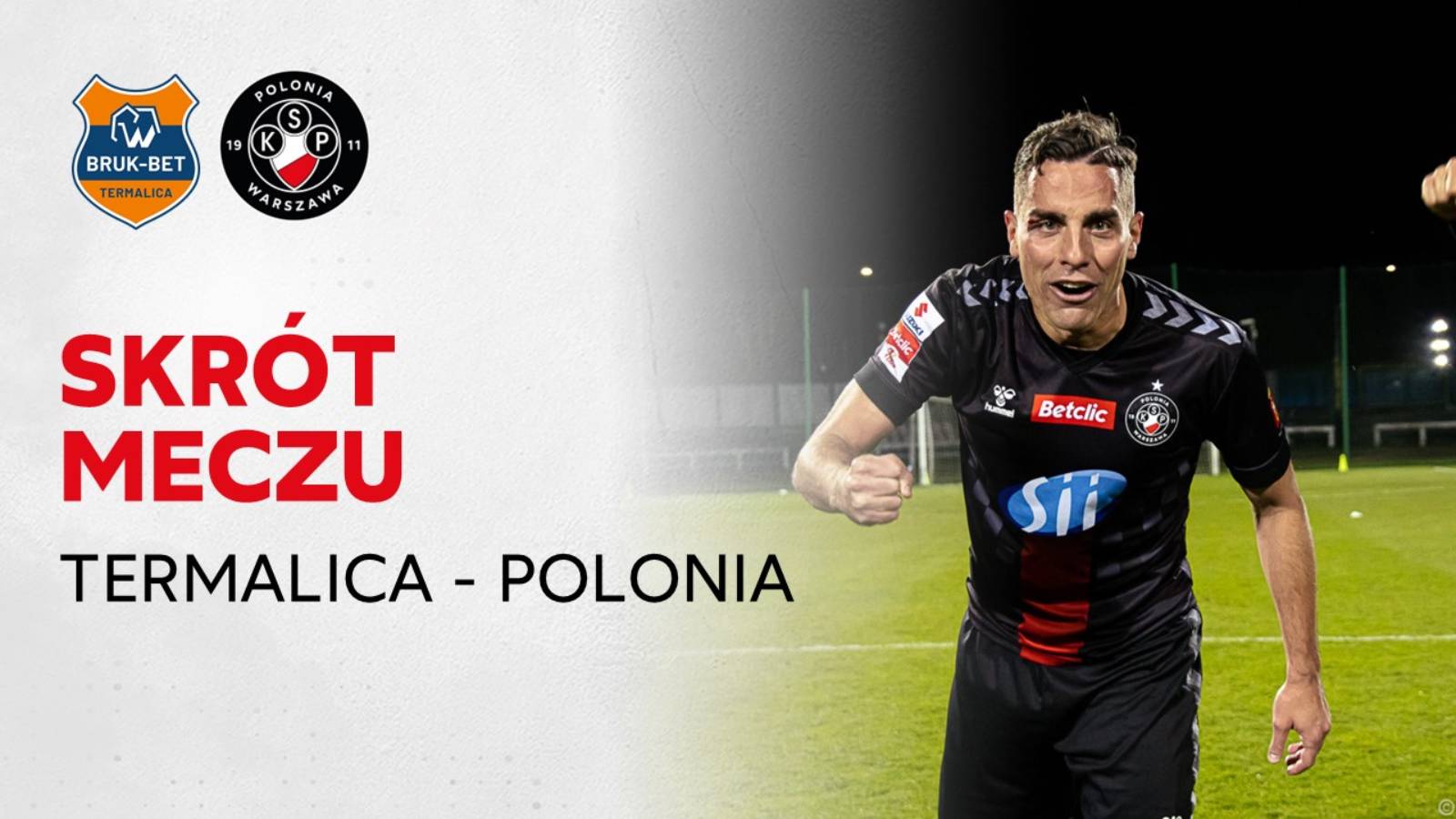 Skrót meczu: Bruk-Bet Termalica Nieciecza – Polonia Warszawa